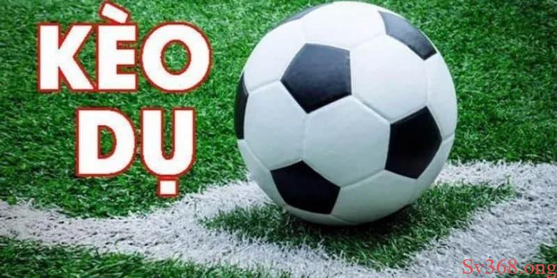 Tìm Hiểu Kèo Dụ, Cách Thức Nhận Biết Rõ Ràng Chuẩn 2025 9 Kèo dụ là gì?