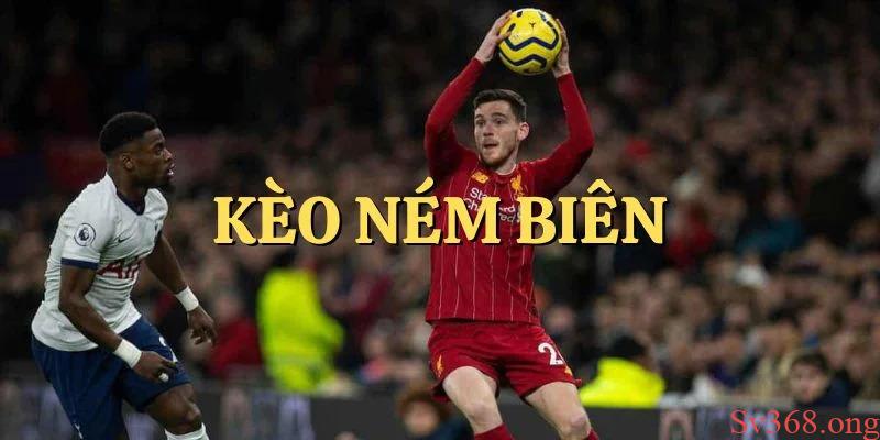Kèo Ném Biên: Khám Phá Cách Chơi Và Chiến Thuật Chiến Thắng 8 Kèo ném biên