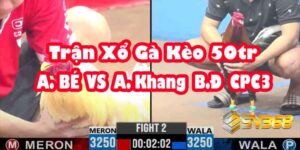 KHI NIỀM KIÊU HÃNH BÌNH ĐẠI (A KHANG) ĐỐI ĐẦU "SÁT THỦ" (A BÉ)! 14 khi niem kieu hanh binh dai a khang doi dau sat thu a be