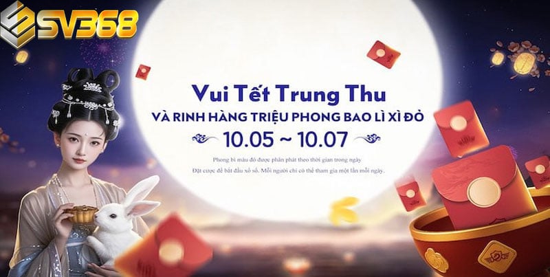 Vui Tết Trung Thu 2025 – Rinh Ngay Hàng Triệu Bao Lì Xì Đỏ Tại SV368 1 Vui Tết Trung Thu 2025 – Rinh Ngay Bao Lì Xì Đỏ Tại SV368
